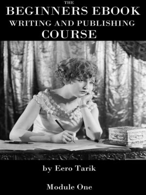 cover image of The Beginners eBook Writing and Publishing Course